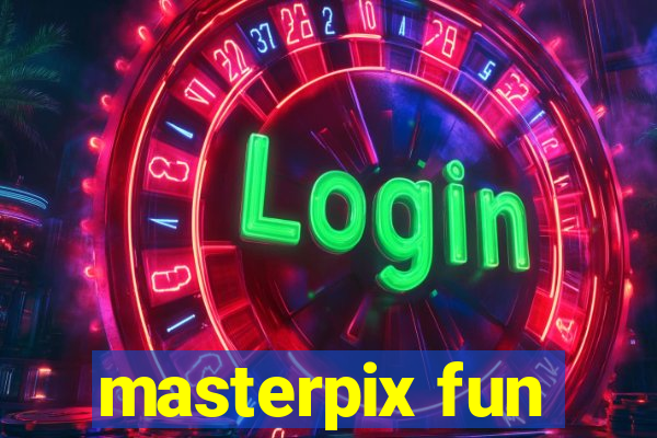 masterpix fun